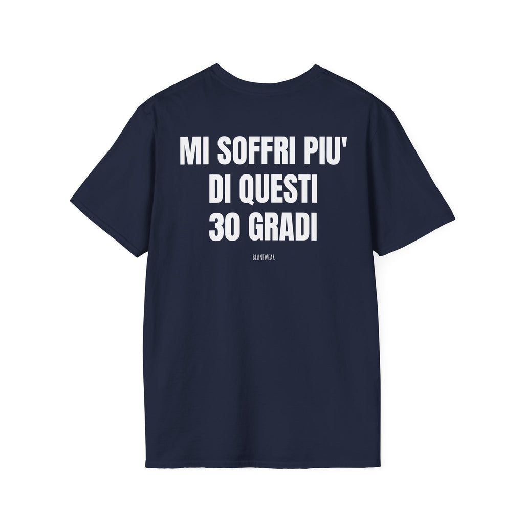 MI SOFFRI PIU' DI QUESTI 30 GRADI-Bluntwear