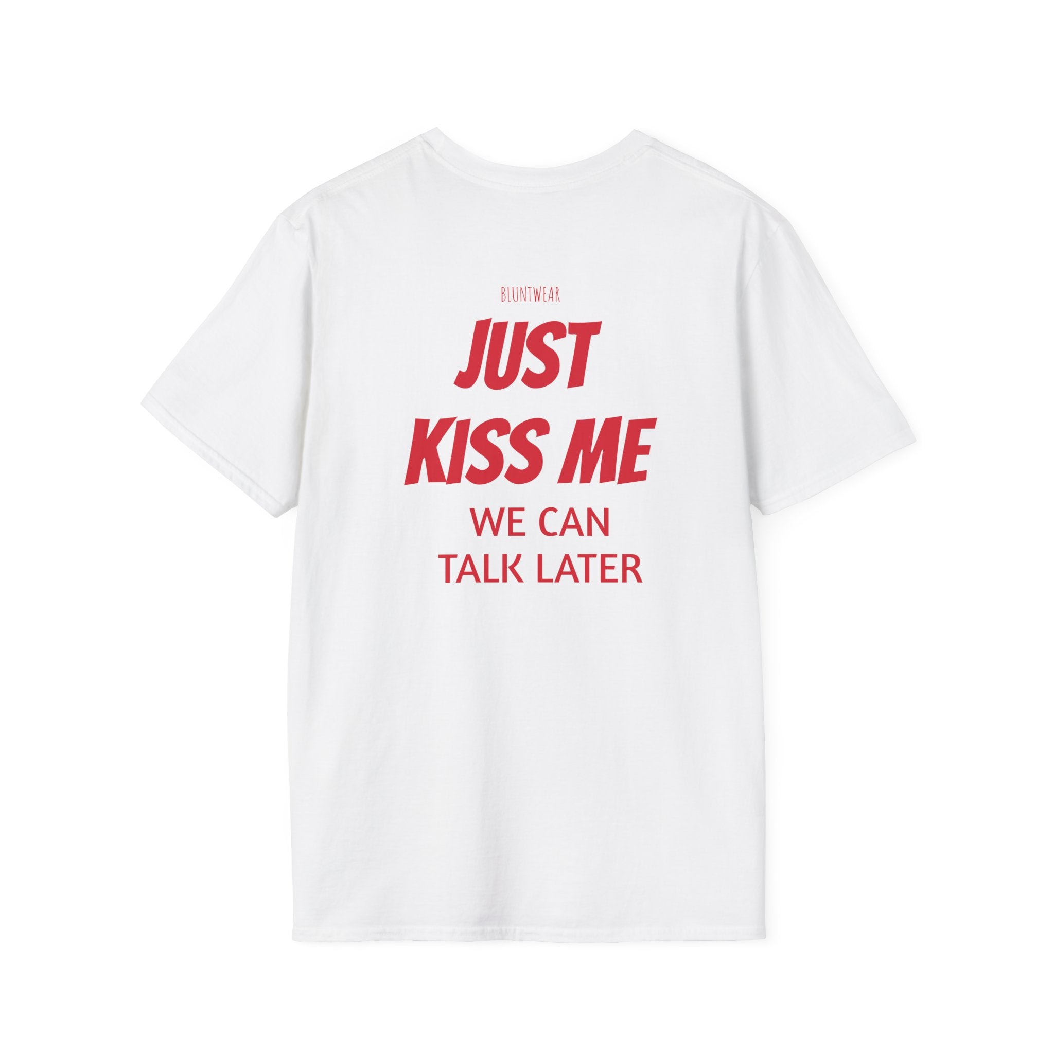 JUST KISS ME-Bluntwear