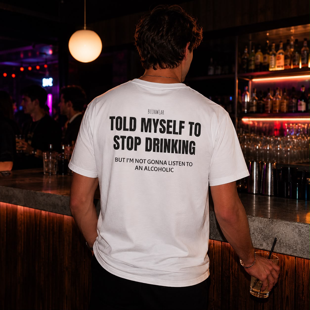 TOLD MYSELF TO STOP DRINKING-Bluntwear