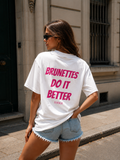 BRUNETTES DO IT BETTER-Bluntwear