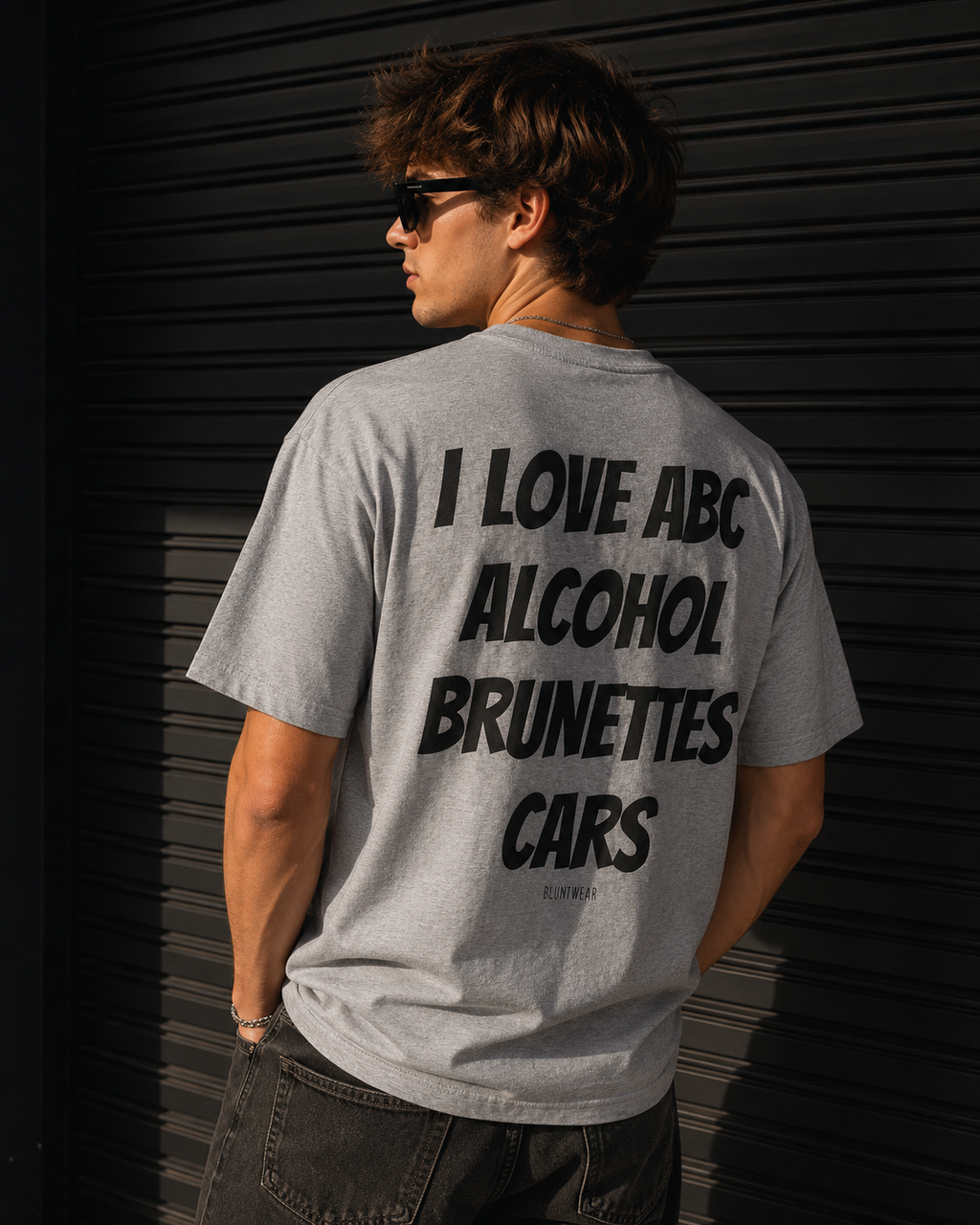 I LOVE ABC. ALCOHOL. BRUNETTES. CARS.- Bluntwear