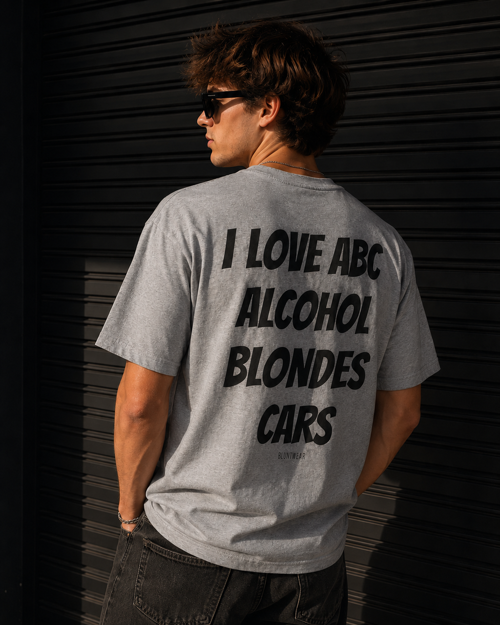 I LOVE ABC. ALCOHOL. BLONDES. CARS.- Bluntwear