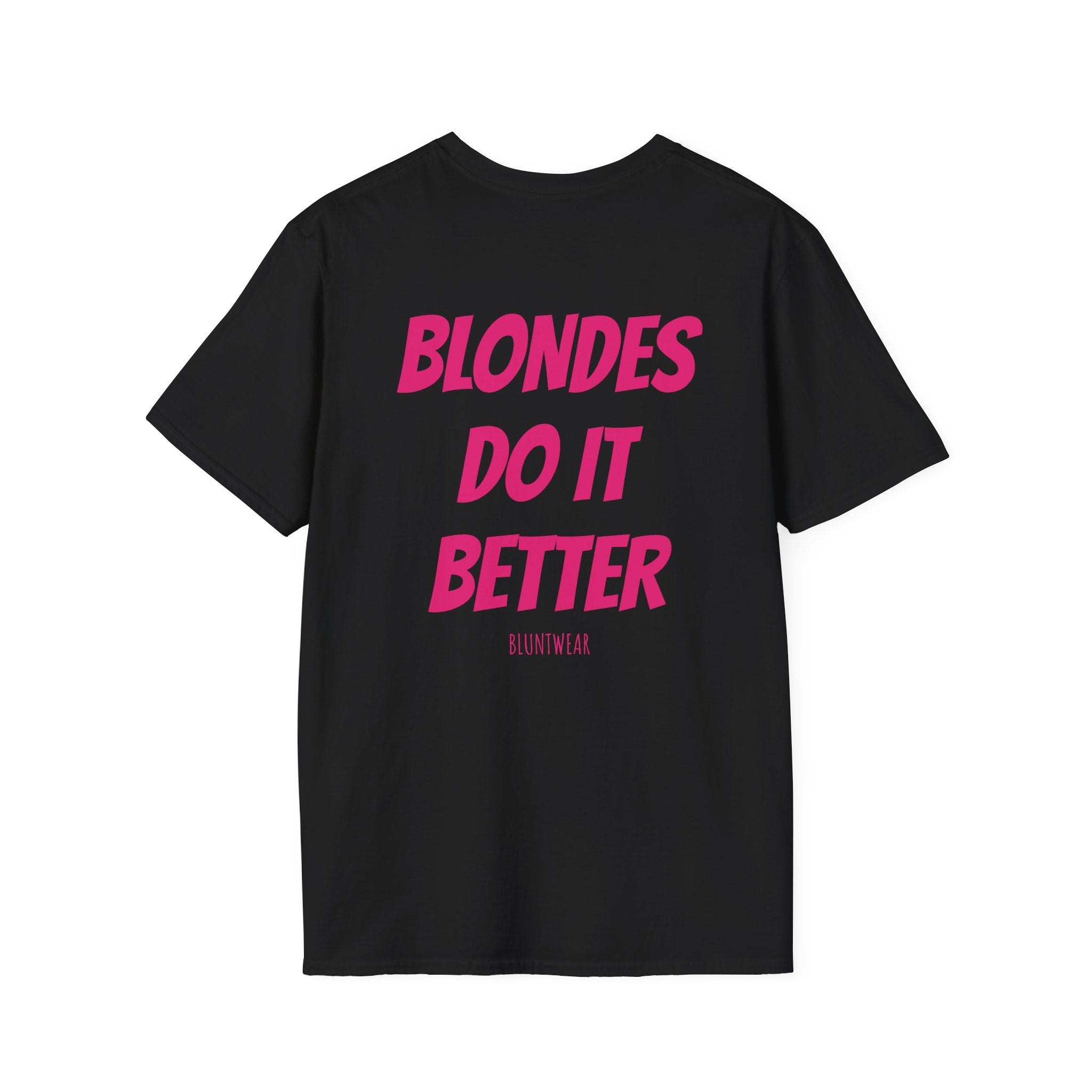 BLONDES DO IT BETTER-Bluntwear