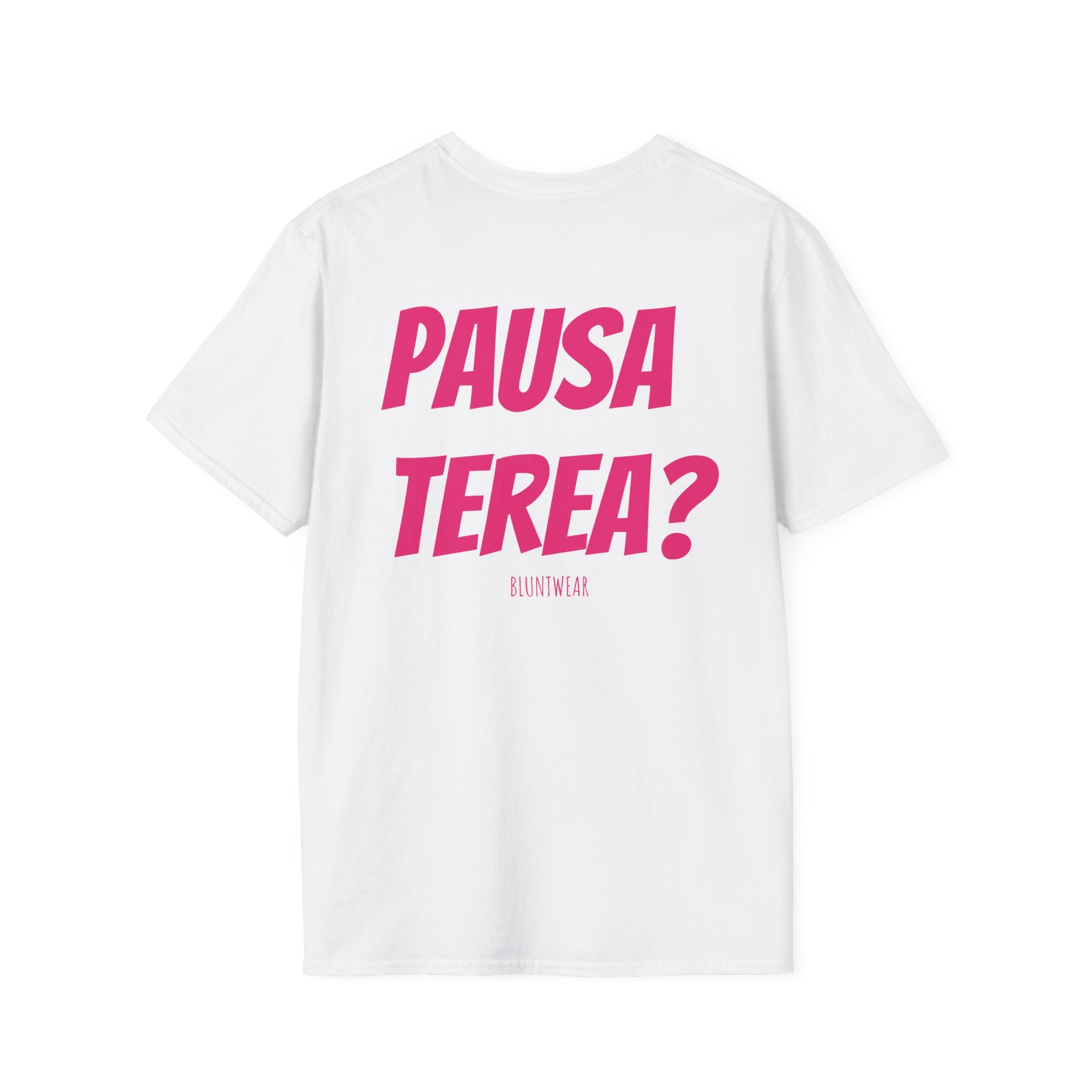 PAUSA TEREA?-Bluntwear